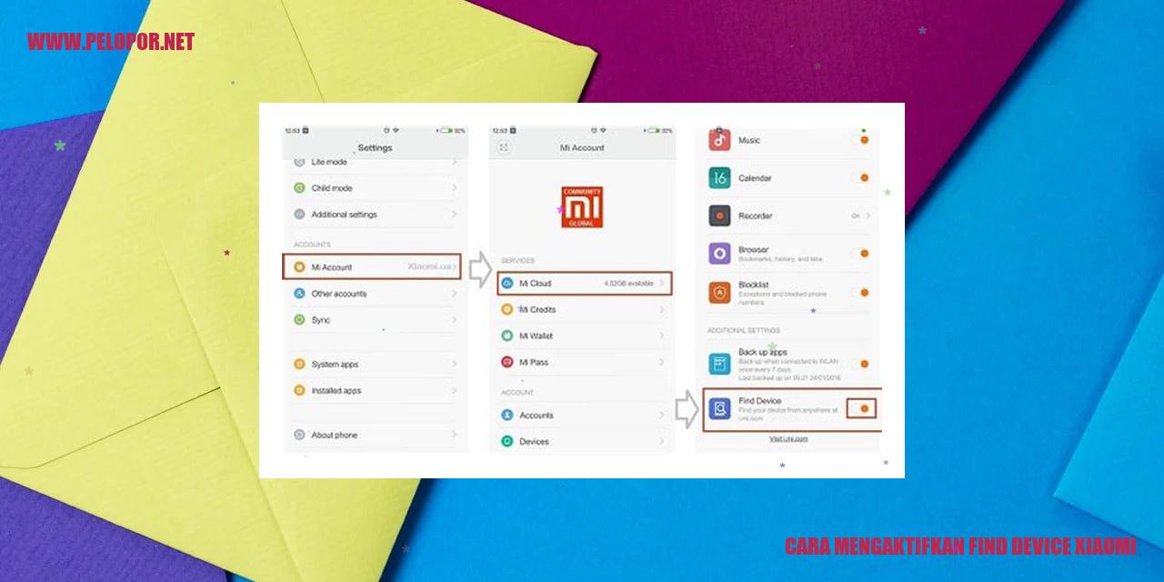 Cara Mengaktifkan Find Device Xiaomi: Solusi Cepat untuk Menemukan Perangkat Anda